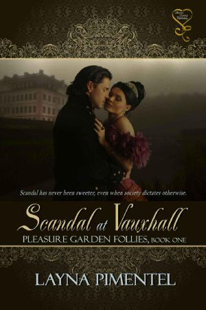 [Pleasure Garden Follies 01] • Scandal at Vauxhall